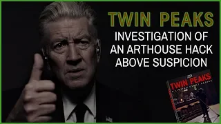 David Lynch: Hack Above Suspicion - Twin Peaks: The Return