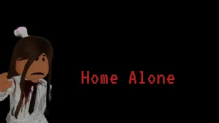 "Home Alone" ~ horror ~ Brookhaven Roblox movie ~ video game ~ motherEarth