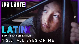 1, 2, 3, All Eyes On Me | Featurette | Latinx Short Film Competition Winner