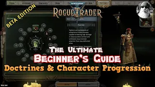 A Beginner's Guide to WH40K: Rogue Trader - Class Choice & Character Progression (Beta)