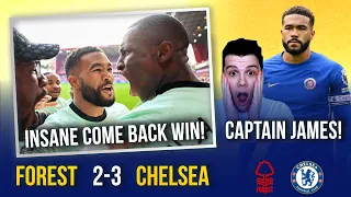 NOTTINGHAM FOREST 2-3 CHELSEA | CAPTAIN REECE JAMES CHANGED EVERYTHING! | INSANE COME BACK WIN!