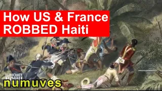 How US & France made Haiti POOR | Western Capitalism just a re-brand of Colonialism