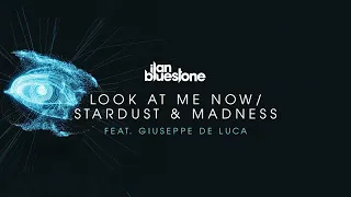 ilan Bluestone (@iBluestone) feat. Giuseppe De Luca - Look At Me Now