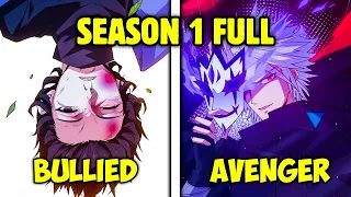 Season 1 He Was Bullied But Went Back In Time To Gain All The Skills And Take Revenge - Manhwa Recap