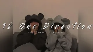 [ 1 Hour ] 18 One Direction (sped up + reverb + Lyrics)