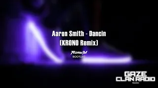 Aaron Smith - Dancin (KRONO Remix) (Adam M Bootleg)