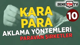 Kara Para Aklamada Paravan Şirketler Yöntemi