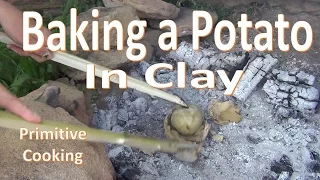 Baking a Potato in Clay (Primitive Cooking)