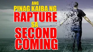 ANO ANG PINAG KAIBA NG RAPTURE SA SECOND COMING OF CHRIST? (MUST WATCH!)