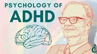 Understanding the Psychology of ADHD: A Detailed Exploration