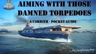 World of Warships - TORPEDO GUIDE for Carriers