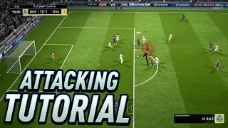 HOW TO ATTACK IN FIFA 18 - THE 4 KEYS TO SCORE MORE GOALS