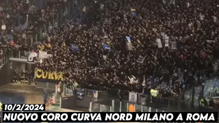 NUOVO CORO CURVA NORD MILANO A ROMA "GRANDE PARTITA" || AS Roma vs Inter Milan 10/2/2024