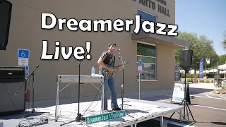 DreamerJazz Live At Santa Fe College Spring Arts Festival - Beatles, Originals, and More!