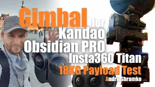 #Kandao #Obsidian PRO, #Insta360 #Titan 3 axis Gimbal by #ShramkoVR. Invisible without counterweight