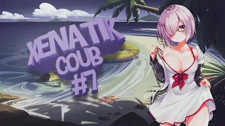 XENATIK COUB #7 | Best Music l Аниме Приколы / Anime AMV /  gif /аниме / mega coub