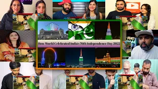 Indian & Pakistani reacts to How World Celebrated India's 76th Independence Day 2022