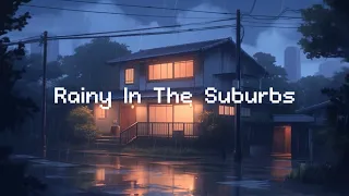 Peaceful Rainy Night In The Suburbs ⛈️ Lofi Hip Hop Mix ☂️ Chill Lofi Beats & Rain Sounds