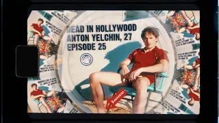 Dead In Hollywood: Anton Yelchin, 27 (Episode 25) (Grave & Where He Died)