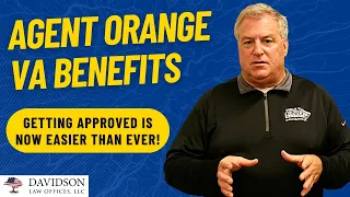 Agent Orange Benefits: New Presumptions Make Claims Easier Than Ever!