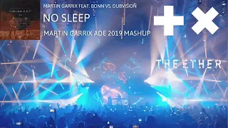 Martin Garrix feat. Bonn vs. DubVision - No Sleep (Martin Garrix ADE 2019 Mashup)