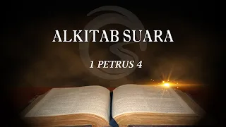 ALKITAB SUARA - 1 PETRUS 4