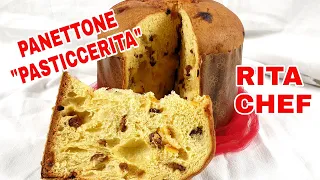 PANETTONE PASTICCERITA🎄RITA CHEF | La ricetta perfetta.