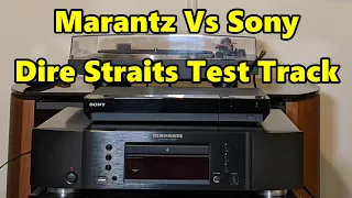 Marantz CD6007 vs Sony UPB X700 Dire Straits Test Track