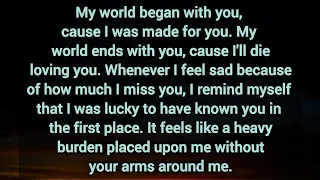 I was made for you. My world ends with you, cause I'll die loving you. My world began with you. 🔥🗣️