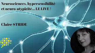 Neurosciences, hypersensibilité et atypicité par Claire Stride