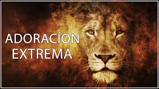 1 Hora de Adoración Extrema 💕 Para Orar Y Adorar A Dios 💕 Música de Adoración Cristiana