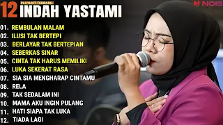 INDAH YASTAMI FULL ALBUM - REMBULAN MALAM - ILUSI TAK BERTEPI || COVER AKUSTIK TERBAIK 2024