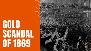 Black Friday Gold Scandal of 1869