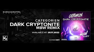 CategorieN - Dark Cryptonite [MBW Remix]