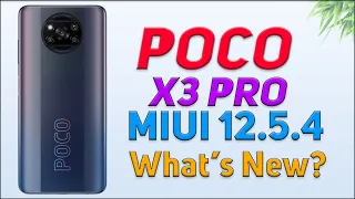 POCO X3 PRO MIUI 12.5.4 GLOBAL UPDATE | THE SMOOTHEST UPDATE | BENCHMARKS & WHAT'S NEW ?