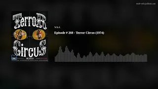 Episode # 260 - Terror Circus (1974)