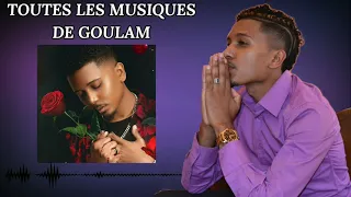 Toutes les chansons de Goulam | Toutes les musiques de Goulam et son nouveau album_ Un peu de nous