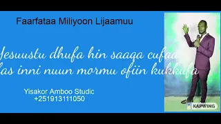 Miliyoon Lijaamuu  :-  Abdii hin kutannu