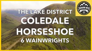 The Lake District | The Coledale Horseshoe |  A hike with 6 Wainwrights in the North Western Fells.