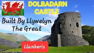 DOLBADARN CASTLE ~ Welsh Guardian Of Snowdonia's LLANBERIS PASS. Learn Welsh And History With Anna