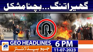 Geo News Headlines 6 PM - 𝐏𝐓𝐈 𝐂𝐡𝐚𝐢𝐫𝐦𝐚𝐧 𝐢𝐧 𝐭𝐫𝐨𝐮𝐛𝐥𝐞!! | 11 July 2023