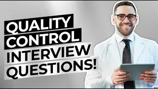 QUALITY CONTROL Interview Questions & Answers! (Inspector, Manager + Assessor Interview Questions!