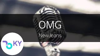 OMG - NewJeans (뉴진스) (KY.24629) / KY Karaoke