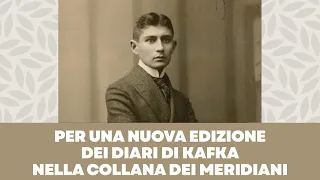 Per una nuova edizione dei diari di Kafka nella collana dei Meridiani