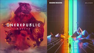 Counting Believers (mashup) - OneRepublic + Imagine Dragons