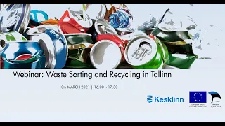 Webinar "Waste Sorting and Recycling in Tallinn"