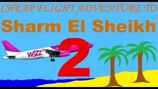 Cheap flight adventure to Sharm El Sheikh (part 2)