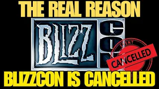 The Real Reason 2024 Blizzcon is CANCELLED!