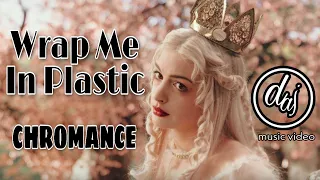 Wrap Me In Plastic - CHROMANCE (Lyrics Video)