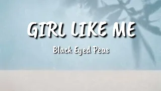 Black Eyed Peas, Shakira - Girl Like Me (Letra/Lyrics)